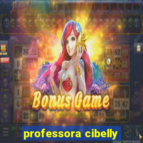 professora cibelly